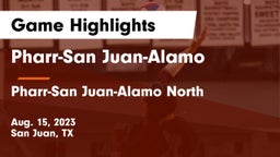 Pharr-San Juan-Alamo  vs Pharr-San Juan-Alamo North  Game Highlights - Aug. 15, 2023
