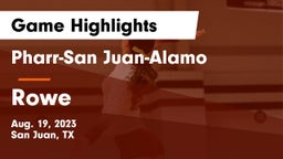 Pharr-San Juan-Alamo  vs Rowe  Game Highlights - Aug. 19, 2023
