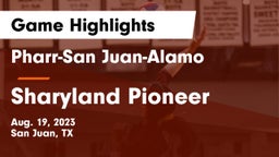 Pharr-San Juan-Alamo  vs Sharyland Pioneer  Game Highlights - Aug. 19, 2023