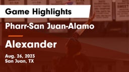 Pharr-San Juan-Alamo  vs Alexander  Game Highlights - Aug. 26, 2023