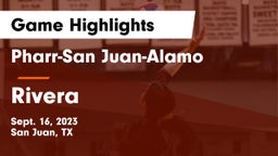 Pharr-San Juan-Alamo  vs Rivera  Game Highlights - Sept. 16, 2023