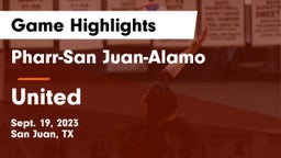Pharr-San Juan-Alamo  vs United  Game Highlights - Sept. 19, 2023