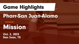 Pharr-San Juan-Alamo  vs Mission  Game Highlights - Oct. 3, 2023