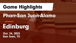 Pharr-San Juan-Alamo  vs Edinburg  Game Highlights - Oct. 24, 2023
