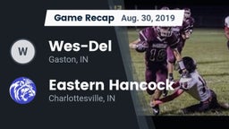 Recap: Wes-Del  vs. Eastern Hancock  2019