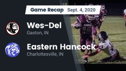 Recap: Wes-Del  vs. Eastern Hancock  2020