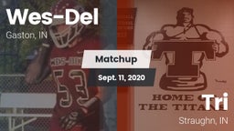 Matchup: Wes-Del  vs. Tri  2020