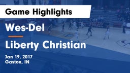 Wes-Del  vs Liberty Christian Game Highlights - Jan 19, 2017