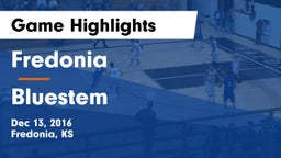 Fredonia  vs Bluestem  Game Highlights - Dec 13, 2016