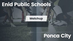 Matchup: Enid Public Schools vs. Ponca City  2016