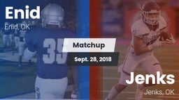 Matchup: Enid Public Schools vs. Jenks  2018
