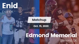 Matchup: Enid  vs. Edmond Memorial  2020