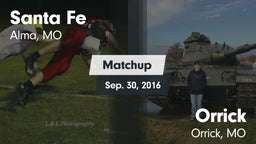 Matchup: Santa Fe  vs. Orrick  2016
