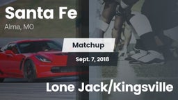 Matchup: Santa Fe  vs. Lone Jack/Kingsville 2018