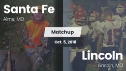 Matchup: Santa Fe  vs. Lincoln  2018