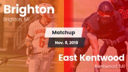 Matchup: Brighton  vs. East Kentwood  2019