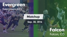 Matchup: Evergreen High vs. Falcon   2016