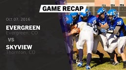 Recap: Evergreen  vs. Skyview  2016