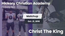 Matchup: Hickory Christian vs. Christ The King  2016