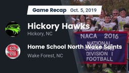 Recap: Hickory Hawks  vs. Home School North Wake Saints 2019