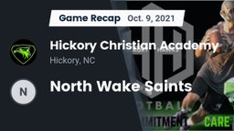 Recap: Hickory Christian Academy vs. North Wake Saints 2021