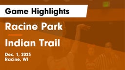 Racine Park  vs Indian Trail  Game Highlights - Dec. 1, 2023