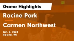 Racine Park  vs Carmen Northwest Game Highlights - Jan. 6, 2024