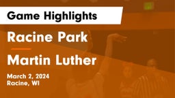 Racine Park  vs Martin Luther  Game Highlights - March 2, 2024