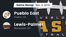 Recap: Pueblo East  vs. Lewis-Palmer  2018