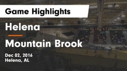 Helena  vs Mountain Brook  Game Highlights - Dec 02, 2016