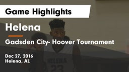 Helena  vs Gadsden City- Hoover Tournament Game Highlights - Dec 27, 2016