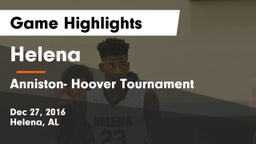 Helena  vs Anniston- Hoover Tournament Game Highlights - Dec 27, 2016