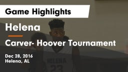 Helena  vs Carver- Hoover Tournament Game Highlights - Dec 28, 2016