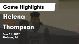 Helena  vs Thompson  Game Highlights - Jan 31, 2017