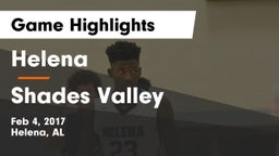 Helena  vs Shades Valley  Game Highlights - Feb 4, 2017