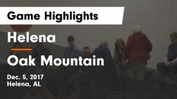 Helena  vs Oak Mountain  Game Highlights - Dec. 5, 2017