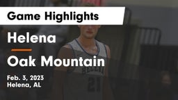 Helena  vs Oak Mountain  Game Highlights - Feb. 3, 2023