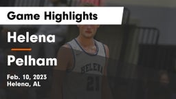 Helena  vs Pelham  Game Highlights - Feb. 10, 2023