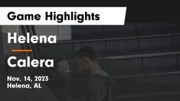 Helena  vs Calera  Game Highlights - Nov. 14, 2023