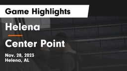 Helena  vs Center Point  Game Highlights - Nov. 28, 2023