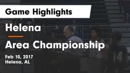 Helena  vs Area Championship Game Highlights - Feb 10, 2017