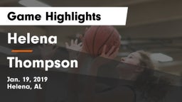 Helena  vs Thompson  Game Highlights - Jan. 19, 2019