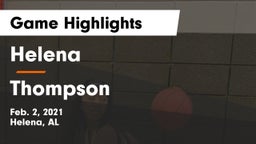 Helena  vs Thompson  Game Highlights - Feb. 2, 2021