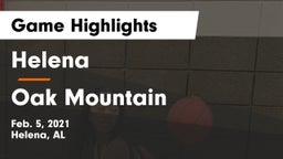 Helena  vs Oak Mountain  Game Highlights - Feb. 5, 2021