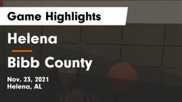 Helena  vs Bibb County  Game Highlights - Nov. 23, 2021