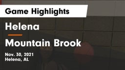 Helena  vs Mountain Brook  Game Highlights - Nov. 30, 2021