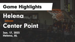 Helena  vs Center Point  Game Highlights - Jan. 17, 2023
