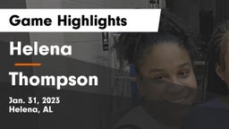 Helena  vs Thompson  Game Highlights - Jan. 31, 2023