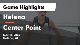 Helena  vs Center Point  Game Highlights - Nov. 8, 2023