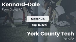 Matchup: Kennard-Dale High vs. York County Tech  2016